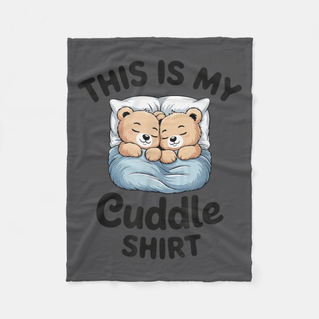 This Is My Cuddle Shirt Cute Teddy Bear Couple  Fleecefilt (Framsidan)