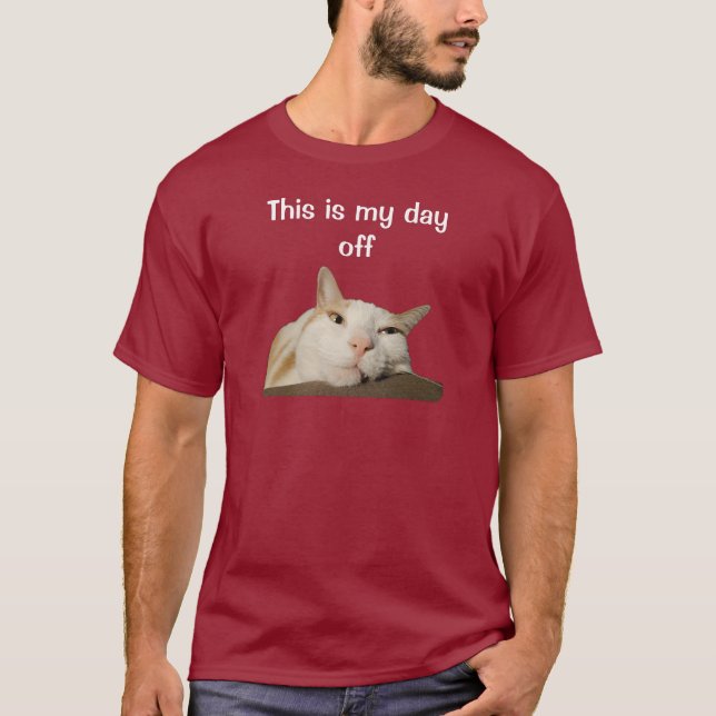 This is my Day Off Cat T Shirt (Framsida)