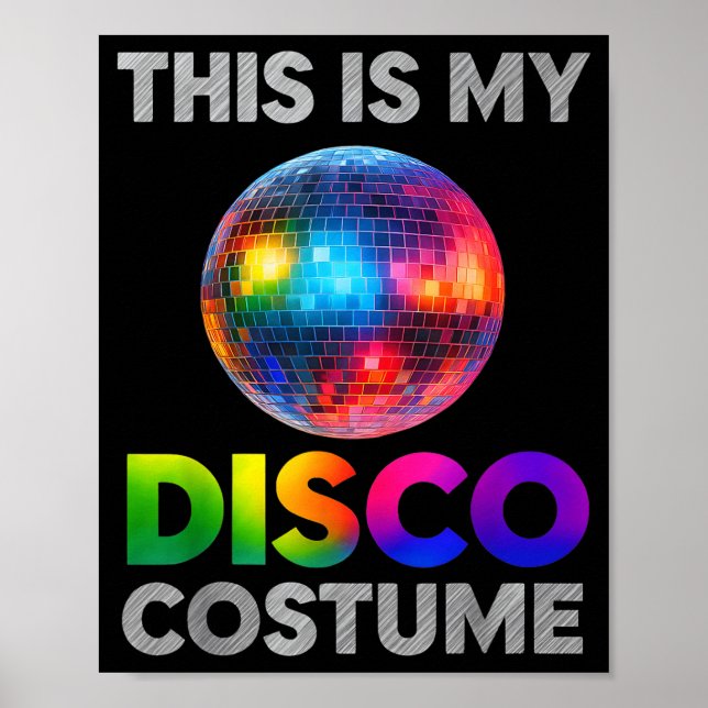 This Is My Disco Costume Ball Graphic 1970s Funky  Poster (Framsidan)