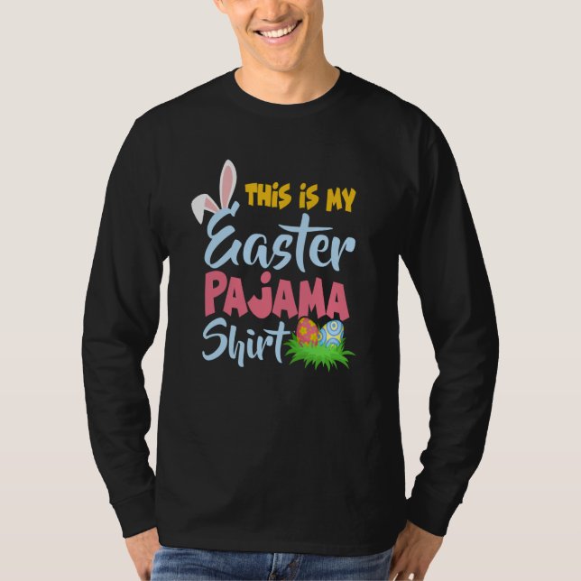 This Is My Easter Pajama  Bunny Easter Egg Day T Shirt (Framsida)