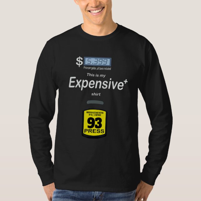 This is My Expensive       Expensive Gas Prices T Shirt (Framsida)