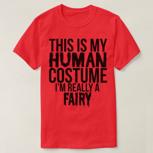 This Is My Favorite Costume Really A Fairy  Funny  T Shirt (Design framsida)