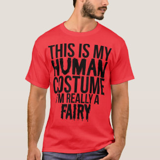 This Is My Favorite Costume Really A Fairy  Funny  T Shirt
