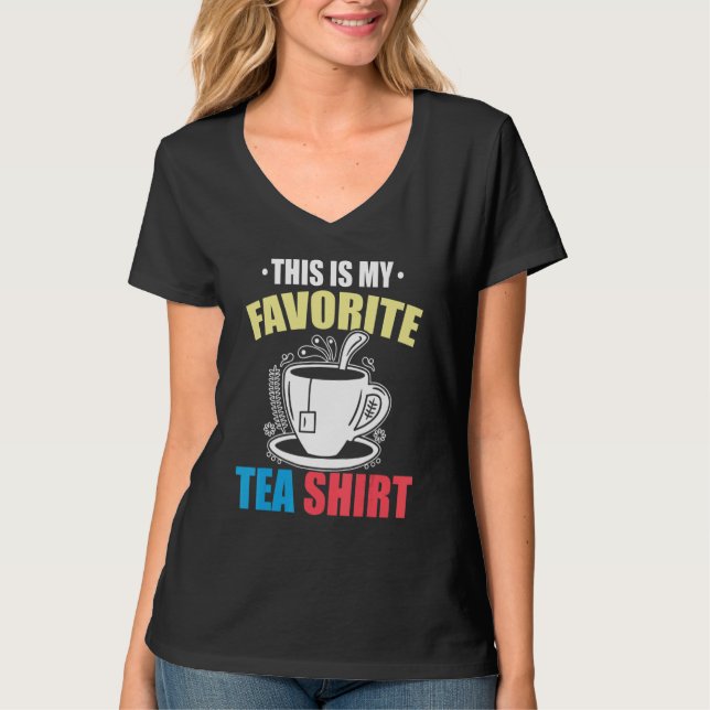 This Is My Favorite Tea  Tea  Tea Drinker Brewing  T Shirt (Framsida)