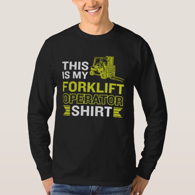 This Is My Forklift Operator T Shirt (Framsida)
