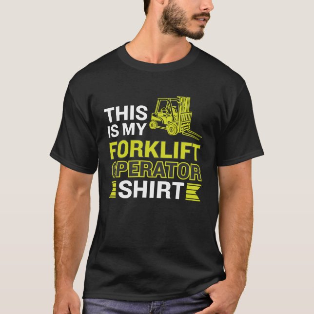 This Is My Forklift Operator T Shirt (Framsida)