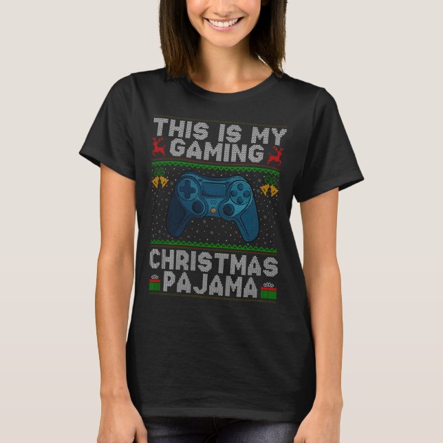This Is My Gaming Christmas Pajamas Ugly Xmas Swea T Shirt (Framsida)
