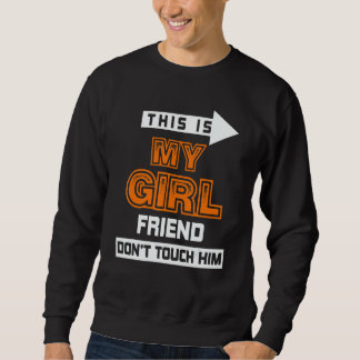 This Is My Girlfriend Don't Touch Him 3 Lång Ärmad Tröja