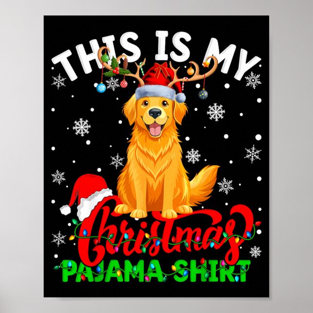 This Is My Golden Retriever Ugly Christmas Pajama  Poster (Framsidan)