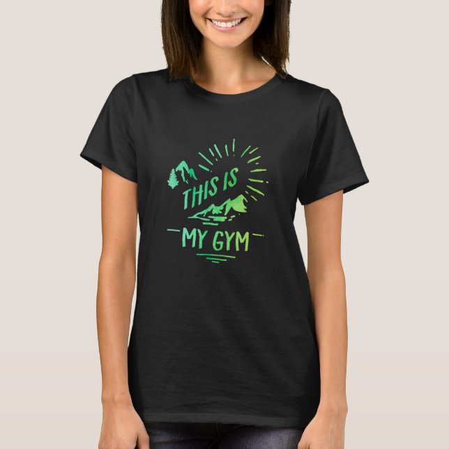 This Is My Gym Bouldering Rock Climbing Rock Climb T Shirt (Framsida)