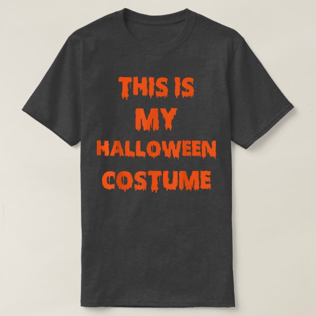 This Is My Halloween Costume1759 T Shirt (Design framsida)