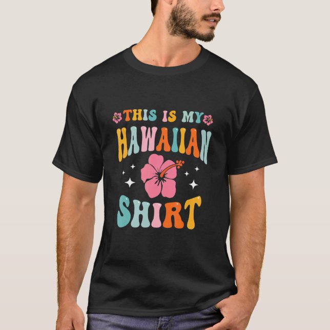 This Is My Hawaiian  Aloha Hawaii Beach Flower Col T Shirt (Framsida)