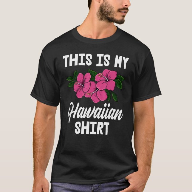 This Is My Hawaiian     Men Flower Aloha Party Lov T Shirt (Framsida)