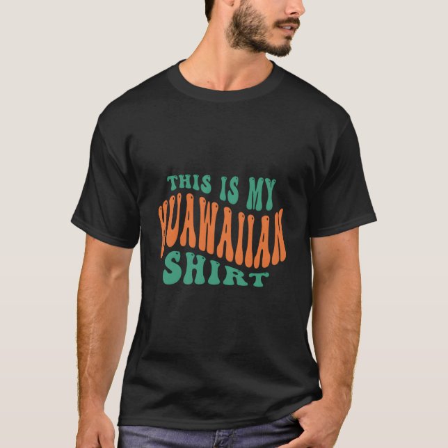 This Is My Hawaiian Tropical Luau Py T Shirt (Framsida)