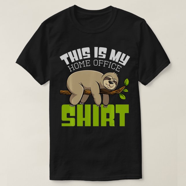 This Is My Homeoffice Design Sloth Work Sarcasm Fu T Shirt (Design framsida)
