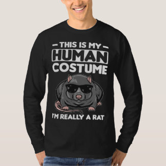 This Is My Human Costume I´m Really A Rat T Shirt