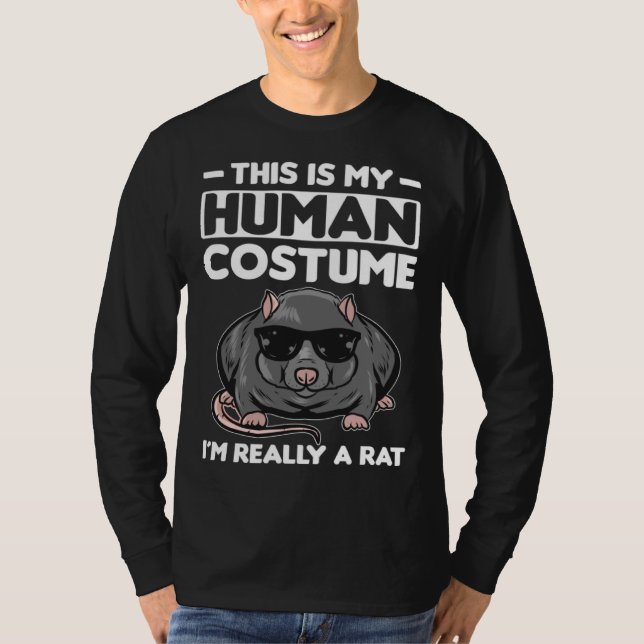 This Is My Human Costume I´m Really A Rat T Shirt (Framsida)