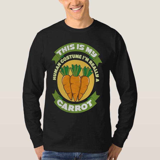 This Is My Human Costume Im Really A Carrot  1 T Shirt (Framsida)