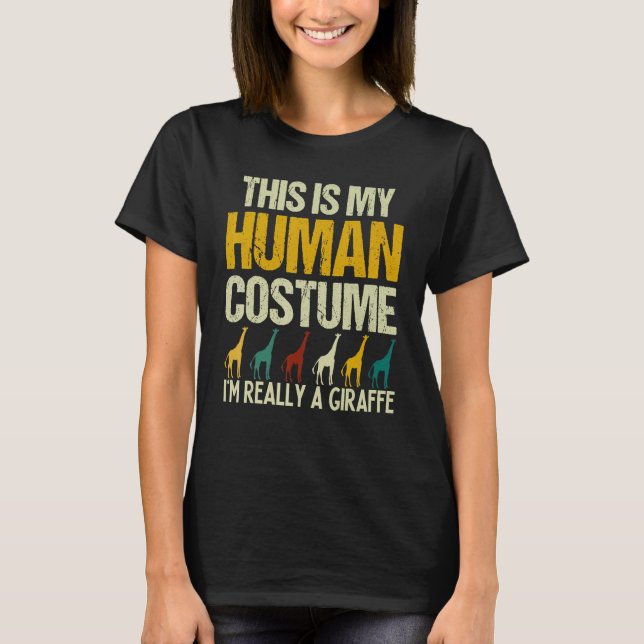 This is my Human Costume I'm Really A Giraffe Safa T Shirt (Framsida)