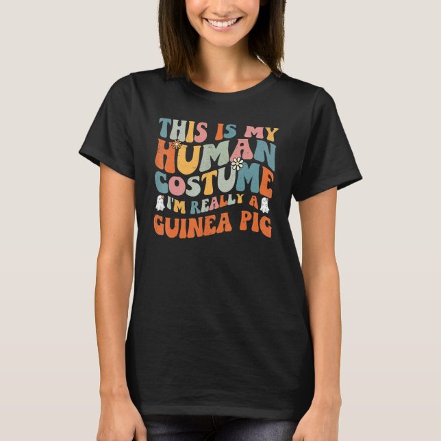 This Is My Human Costume I'm Really A Guinea Pig R T Shirt (Framsida)