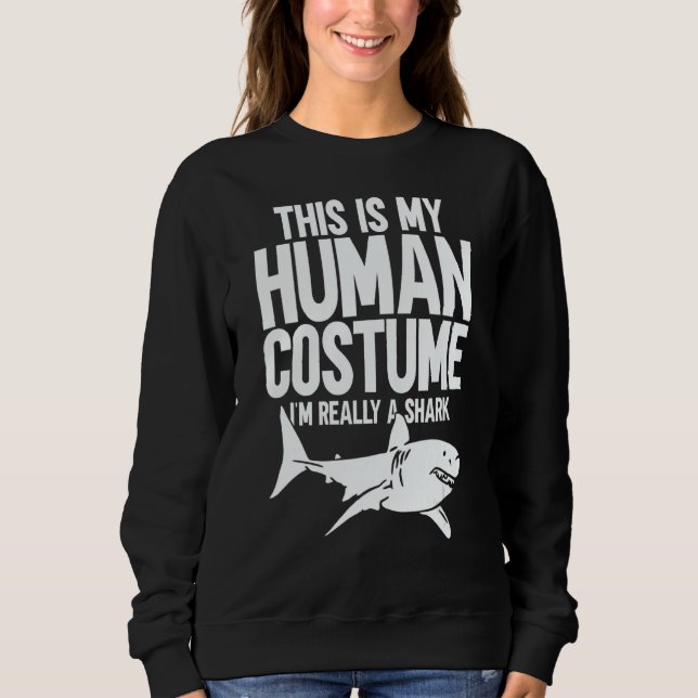 This is My Human Costume I'm Really a Shark 1 T Shirt (Framsida)