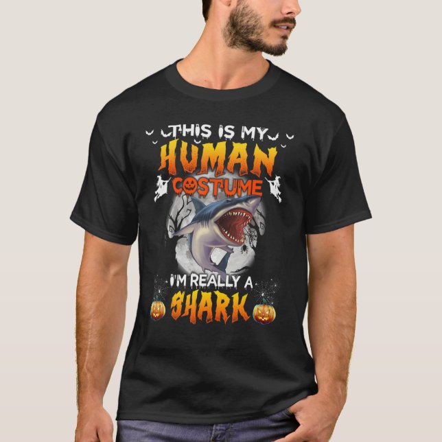 This Is My Human Costume I'm Really A Shark Hallow T Shirt (Framsida)