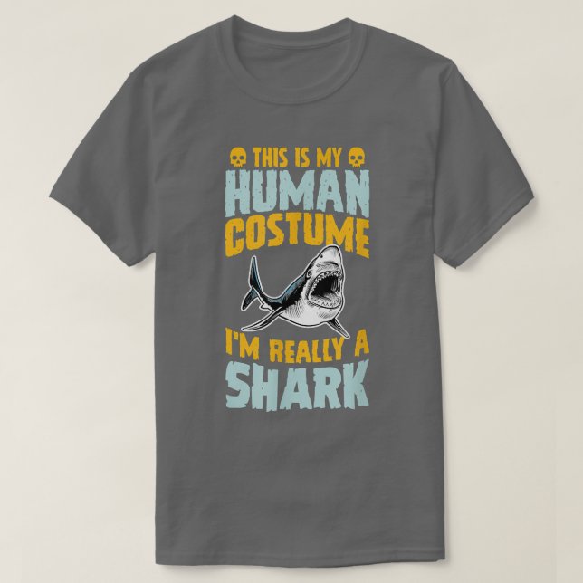 This Is My Human Costume I'm Really A Shark Hallow T Shirt (Design framsida)