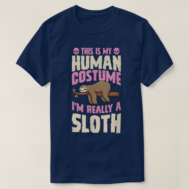 This Is My Human Costume Im Really A Sloth Hallowe T Shirt (Design framsida)