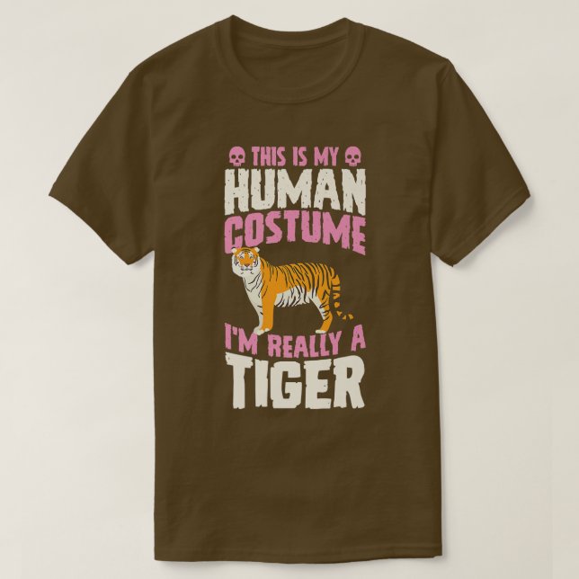 This Is My Human Costume I'm Really A Tiger Hallow T Shirt (Design framsida)
