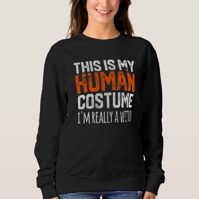 THIS IS MY HUMAN COSTUME I'M REALLY A WITCH Hallow T Shirt (Framsida)