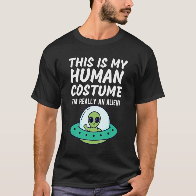 This Is My Human Costume I'm Really An Alien  Desi T Shirt (Framsida)
