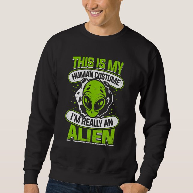 This is My Human Costume I'm Really An Alien UFO A Lång Ärmad Tröja (Framsida)