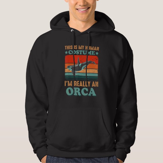 This is My Human Costume I'm Really an Orca Hallow Hoodie (Framsida)