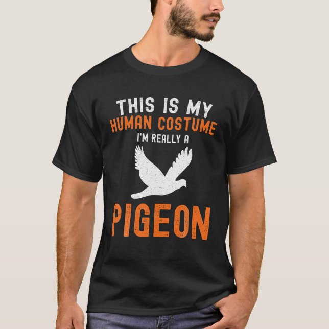 This Is My Human Costume Pigeon Hunting Hunter Hal T Shirt (Framsida)
