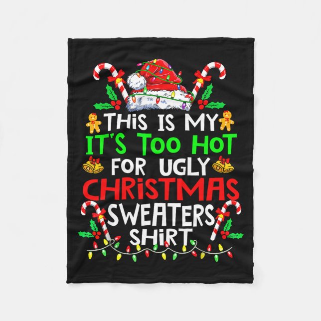 This Is My It's Too Hot For Ugly Christmas Sweater Fleecefilt (Framsidan)