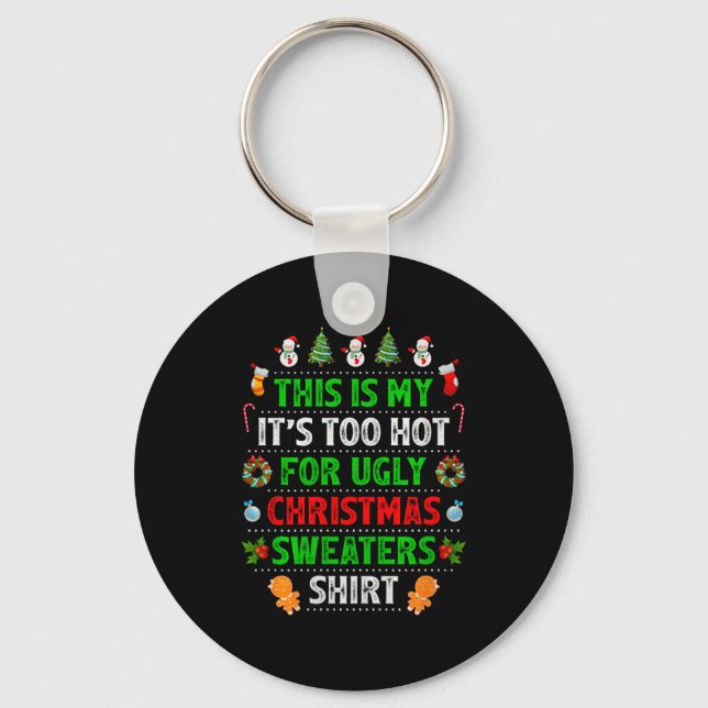 This Is My It's Too Hot For Ugly Christmas Sweater Nyckelring (Framsida)