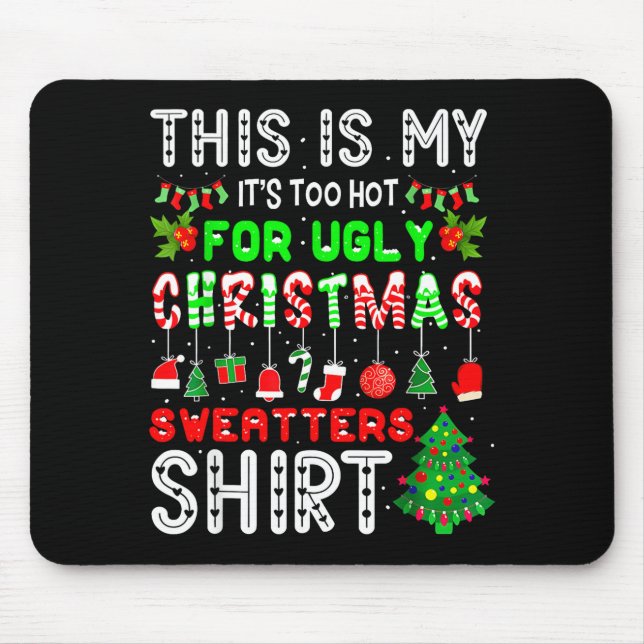 This Is My Its Too Hot For Ugly Christmas Sweaters Musmatta (Framsidan)