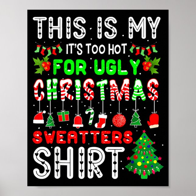 This Is My Its Too Hot For Ugly Christmas Sweaters Poster (Framsidan)
