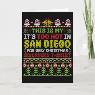 This Is My It's Too Hot In San Diego Fula Jultröja Kort