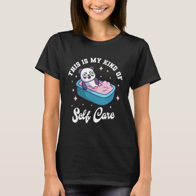 This is My Kind Of Self Care Cute Panda Relaxing T Shirt (Framsida)
