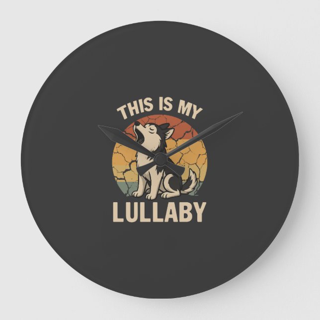 This Is My Lullaby- Husky Stor Klocka (Framsida)