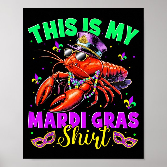 This Is My Mardi Gras Shirt Crawfish Funny Men Wom Poster (Framsidan)