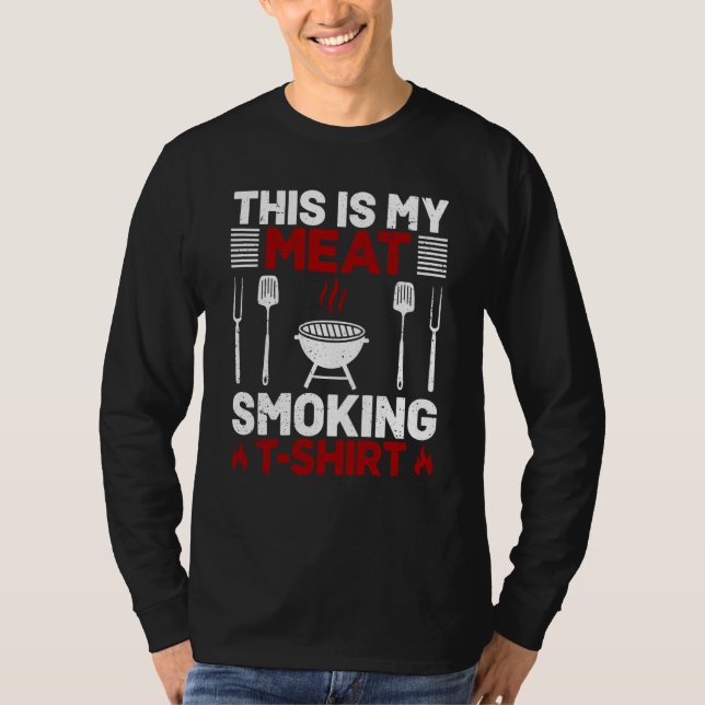 This Is My Meat Smoking Barbeque T Shirt (Framsida)