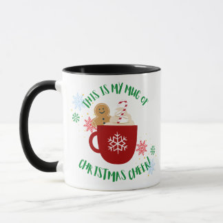 This is my mug of Christmas Cheer Mugg