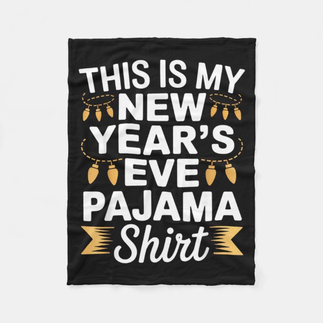 This Is My New New Year’s Eve Pajama Shirt Party T Fleecefilt (Framsidan)