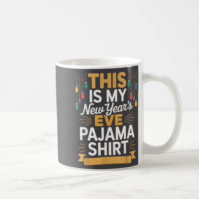 This Is My New New Year’s Eve Pajama Shirt Party T Kaffemugg (Höger)