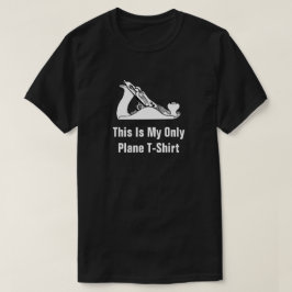 This Is My Only Plane T-Shirt
