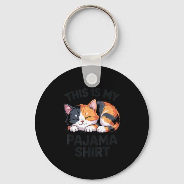This Is My Pajama Funny Calico Cat  Nyckelring (Framsida)