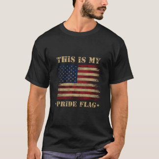 This Is My Pride Flag American Usa 4Th Of July T Shirt