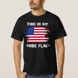 This Is My Pride Flag | USA American 4th Of July P T Shirt